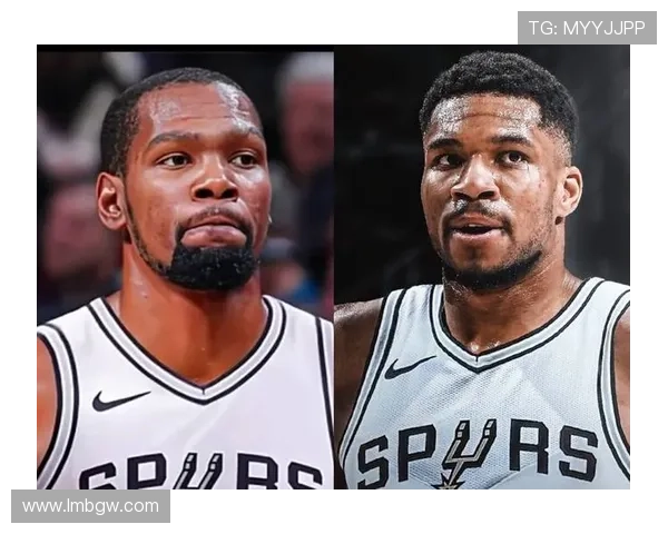 杜兰特是否加盟马刺与文班小狐狸联手冲击最后总冠军梦想